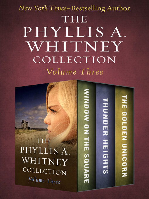 Title details for The Phyllis A. Whitney Collection Volume Three by Phyllis A. Whitney - Available